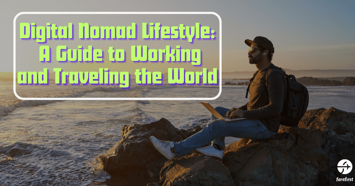 Digital Nomad Lifestyle: A Guide to Working and Traveling the World